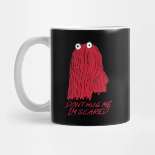 Dont Hug Me Im Scared Mug